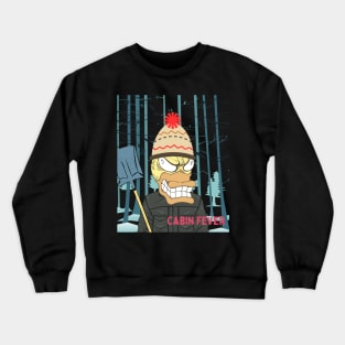 Cabin fever Crewneck Sweatshirt